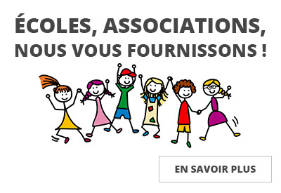 Ecoles et associations: Nous vous fournissons !